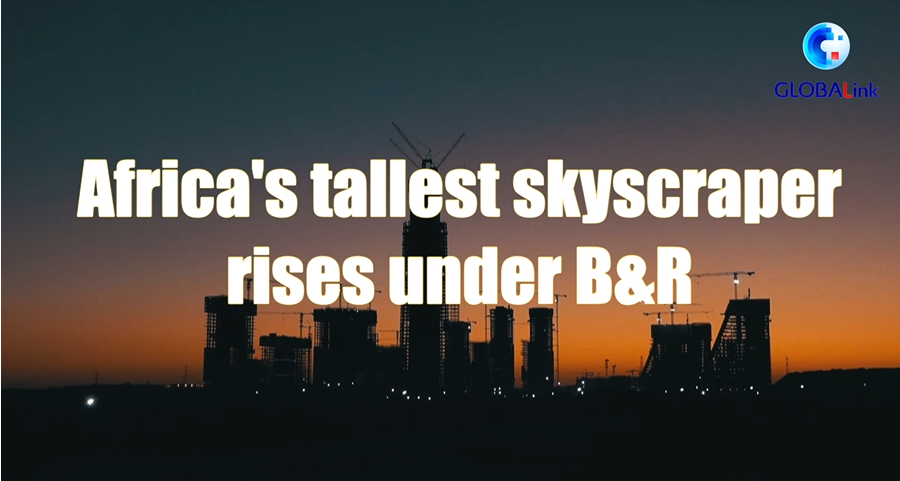 Africa's tallest skyscraper rises under B&R